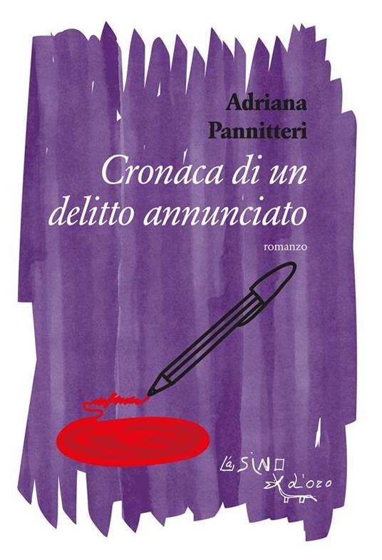 Cronaca di un delitto annunciato - Adriana Pannitteri - ebook