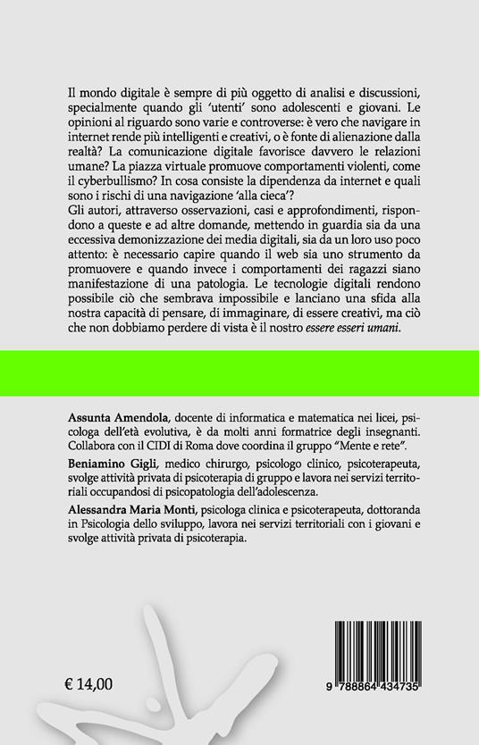 Adolescenti nella rete. Quando il web diventa una trappola - Assunta Amendola,Beniamino Gigli,Alessandra Maria Monti - 2