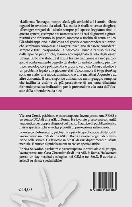 Abuso di alcol. Quando bere affoga il sentire - Viviana Censi,Francesca Padrevecchi,Enrica Salvador - 2