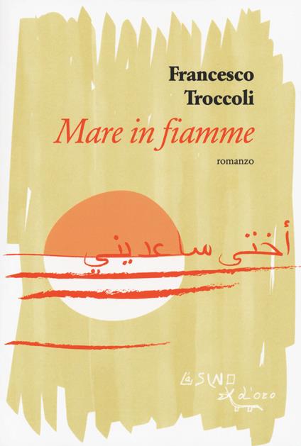 Mare in fiamme - Francesco Troccoli - copertina