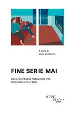 Fine serie mai