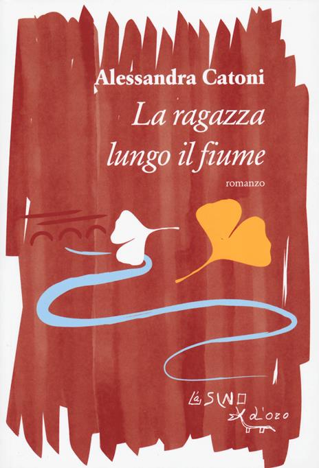 La ragazza lungo il fiume - Alessandra Catoni - copertina