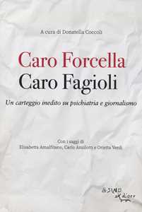 Libro Caro Fagioli. Caro Forcella 