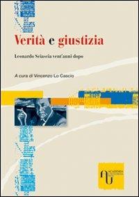 Verità e giustizia. Leonardo Sciascia vent'anni dopo - copertina