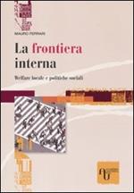 La frontiera interna. Welfare locale e politiche sociali