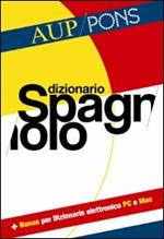 Dizionario spagnolo Aup Pons. Spagnolo-italiano, italiano-spagnolo