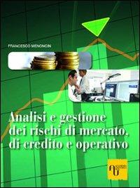 Analisi e gestione dei rischi di mercato, di credito e operativo - Francesco Menoncin - copertina