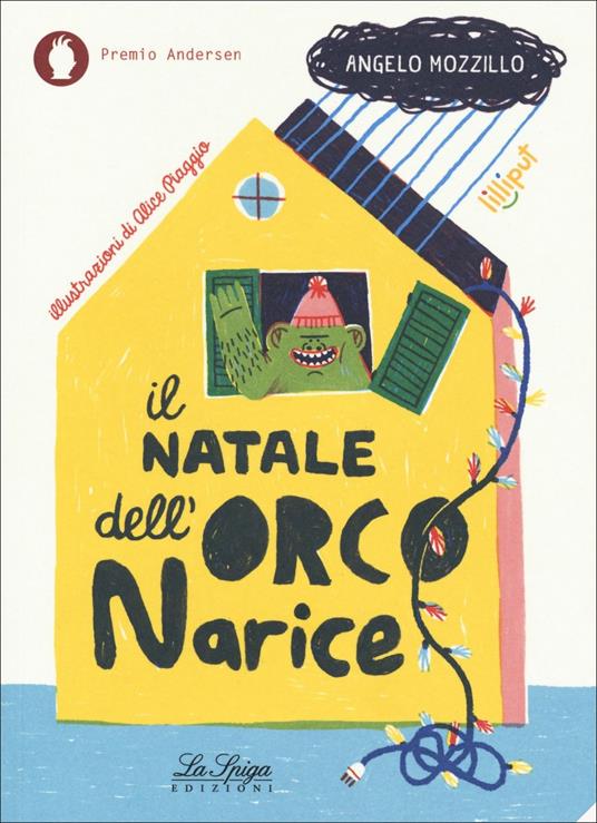 Il Natale dell'Orco Narice. Ediz. a colori - Angelo Mozzillo - Libro -  Academia Universa Press - Lilliput | IBS