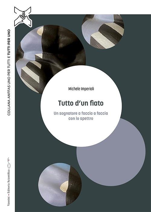 Tutto d’un fiato. Un sognatore a faccia a faccia con lo spettro - Michele Imperiali - copertina