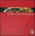 Museo Casa Giorgione. Ediz. illustrata