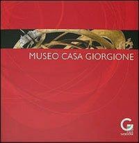 Museo Casa Giorgione. Ediz. illustrata - Danila Dal Pos - copertina