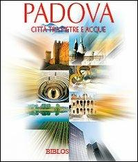 Padova. Città tra pietre e acque - copertina