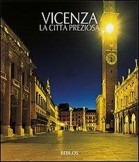 Vicenza. La città preziosa. Ediz. illustrata - copertina