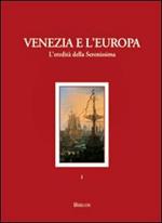 Venezia e l'Europa. L'eredità della Serenissima