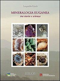 Mineralogia euganea tra storia e scienza - Leopoldo Fabris - copertina