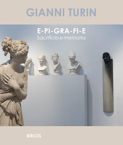 E-pi-gra-fi-e. Sacrificio e memoria. Ediz. multilingue - copertina