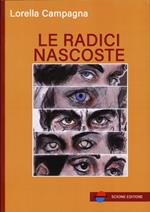Le radici nascoste