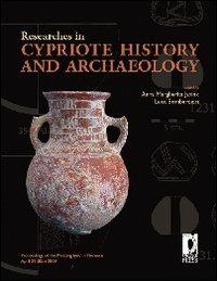 Researches in cypriote history and archaeology. Proceedings of the meeting held in Florence April 29-30th 2009 - copertina
