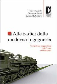 Alle radici della moderna ingegneria. Competenze e opportunità nella Firenze dell'Ottocento - 2