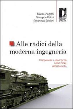 Alle radici della moderna ingegneria. Competenze e opportunità nella Firenze dell'Ottocento - 3