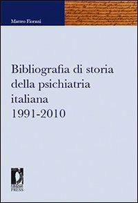 Bibliografia di storia della psichiatria italiana 1991-2010 - Matteo Fiorani - copertina