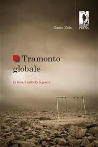Tramonto globale. La fame, il patibolo, la guerra - Danilo Zolo - ebook