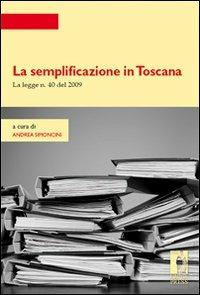 La semplificazione in Toscana. La legge n. 40 del 2009 - Andrea Simoncini - copertina