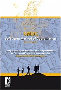 SMOC. Soft open method of coordination from prevalet. Joint progress report of regions on the implementation of European lifelong learning strategies... - copertina