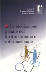La mediazione penale nel diritto italiano e internazionale