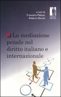 La mediazione penale nel diritto italiano e internazionale - copertina
