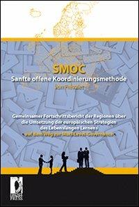 SMOC. Sanfle offene Koordinierungsmethode von Prevalet. Gemeinsamer Fortschrittsbericht der Regionen uber die Umsetzung der europeuropäischen Strategien des Lebensla - copertina