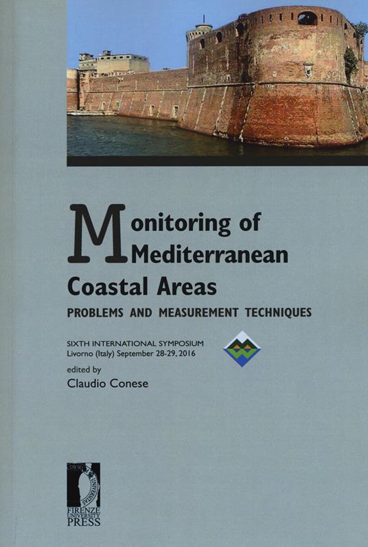 Monitoring of mediterranean coastal areas. Problems and measurement techniques. Ediz. italiana e inglese - Claudio Conese - copertina