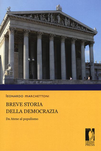 Breve storia della democrazia. Da Atene al populismo - Leonardo Marchettoni - copertina