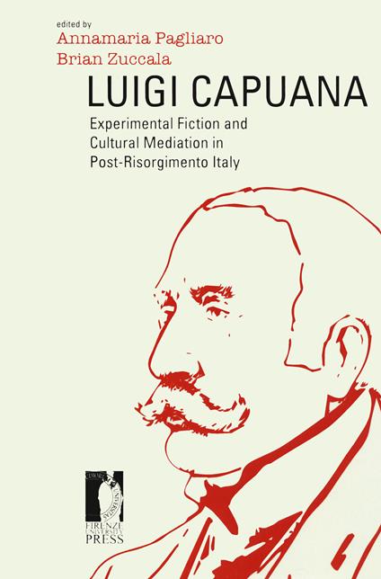 Luigi Capuana. Experimental fiction and cultural mediation in Post-Risorgimento Italy - copertina