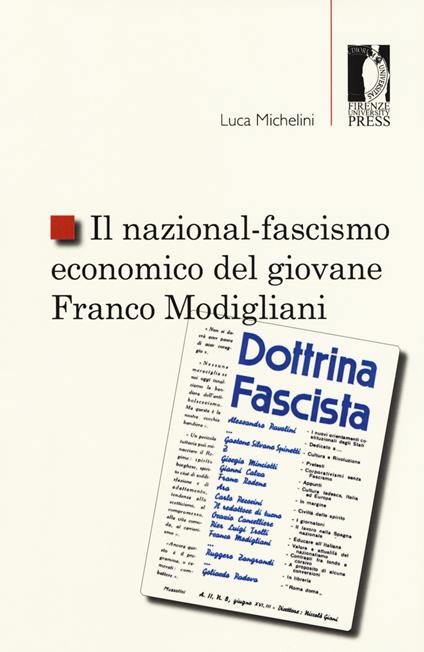 Il nazional-fascismo economico del giovane Franco Modigliani - Luca Michelini - copertina