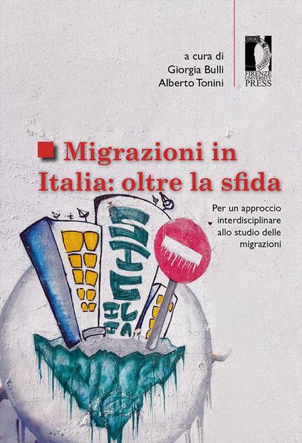 Migrazioni in Italia: oltre la sfida. Per un approccio interdisciplinare allo studio delle migrazioni - copertina