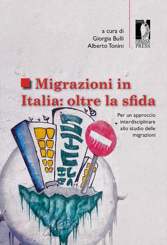 Migrazioni in Italia: oltre la sfida. Per un approccio interdisciplinare allo studio delle migrazioni - copertina