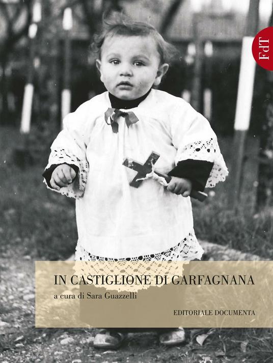 In Castiglione di Garfagnana. Ediz. illustrata - copertina