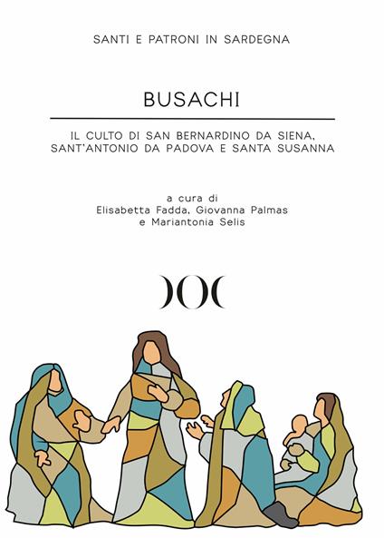 Busachi. Il culto di San Bernardino da Siena, Sant'Antonio da Padova e Santa Susanna - copertina