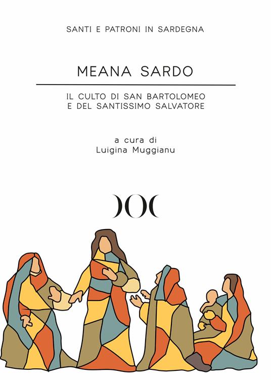 Meana Sardo. Il culto di San Bartolomeo e del Santissimo Salvatore - copertina