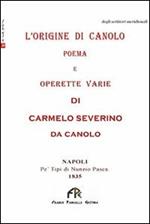 L' origine di Canolo. Poema e operette varie