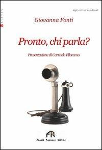 Pronto chi parla - Giovanna Fonti - copertina