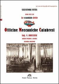 Lo scandalo delle Officine Meccaniche Calabresi - Salvatore Futia - copertina
