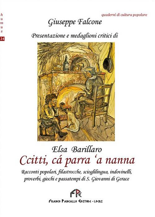 Ccitti, cà parra 'a nanna... Presentazione e medaglioni critici di Elsa Barillaro - Domenico Falcone - copertina