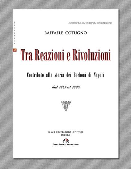 Tra reazioni e rivoluzioni - Raffaele Cotugno - copertina