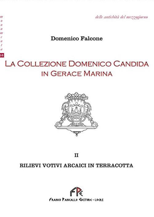 La collezione Domenico Candida in Gerace Marina. Vol. 2 - Domenico Falcone - copertina