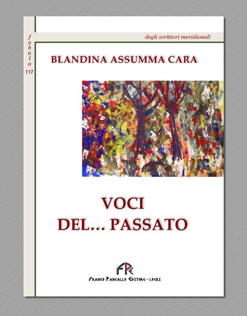 Voci del... passato - Blandina Assumma Cara - copertina