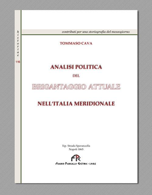 Analisi politica del brigantaggio attuale nell'Italia meridionale (rist. anast. Napoli, 1865) - Tommaso Cava - copertina