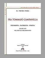 Fra Tommaso Campanella. Filosofo, patriota, poeta giudicato nel secolo decimonono (rist. anast. 1994)