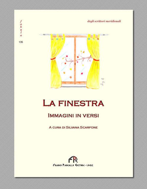 La finestra. Immagini in versi. Ediz. integrale - copertina